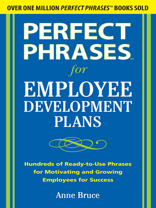Title details for Perfect Phrases for Employee Development Plans by Anne Bruce - Available